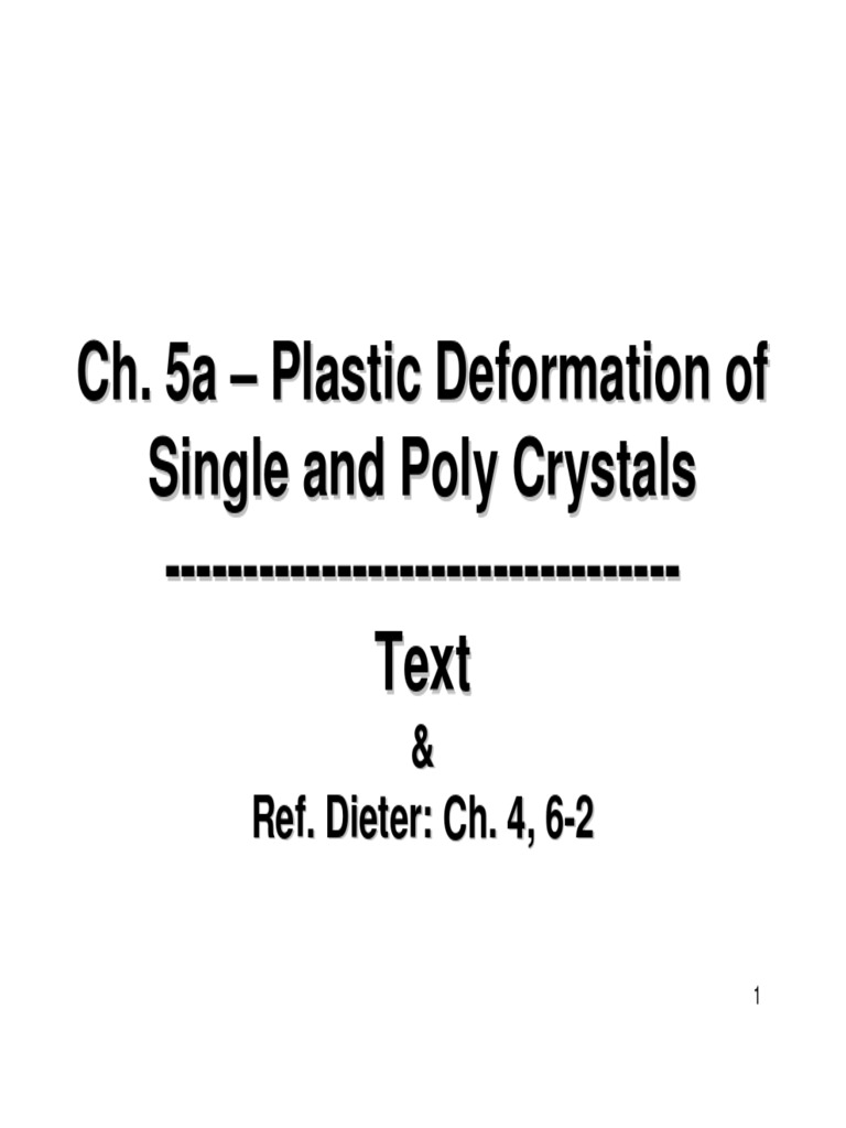 Ch. 5a - Plastic Deformation of Single and Poly Crystals - Text | PDF ...