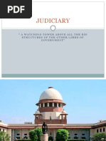 Judiciary: " A Watching Tower Above All The Big Structures of The Other Limbs of Government"