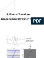 Spatio-Temporal Fourier Transform 4. Fourier Transform