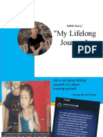 "My Lifelong Journey": MMK Story
