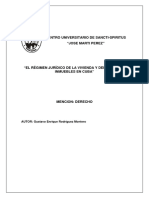 El Régimen Jurídico de La Vivienda Y Demás Bienes Inmuebles en Cuba - Gustavo E. Rodríguez Montero