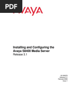 Installing and Configuring The Avaya S8400 Media Server: Release 3.1