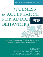 Mindfulness and Acceptance For Addictive Behaviors Applying Contextual CBT To Substance Abuse and Behavioral Addictions