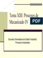 Tema 13 - Procesos De Mecanizado IV (Diapositivas).pdf