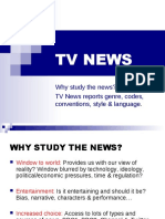TV News: Why Study The News? TV News Reports Genre, Codes, Conventions, Style & Language