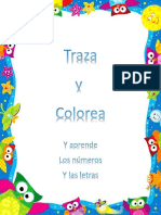 TRAZA Y COLOREA Y APRENDE NUMEROS Y LETRAS