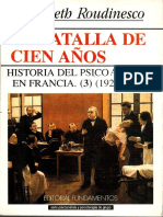 Roudinesco, E., La Batalla de Cien Años. Historia Del Psicoanálisis en Francia. Vol. 3
