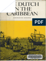 The Dutch in The Caribbean and On The Wild Coast 1580-1680