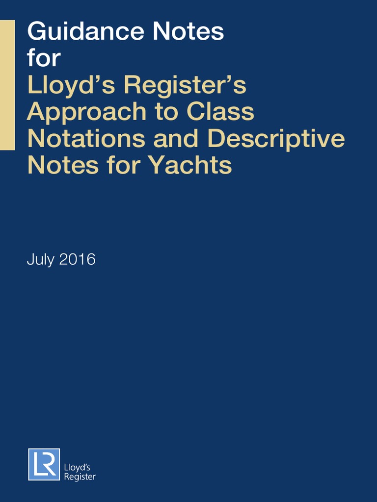 Lloyd's Register's Approach To Class Notations and Descriptive Notes