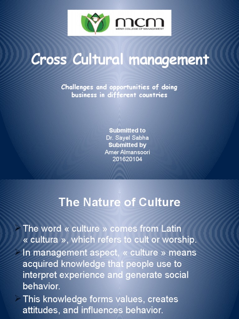 Cross Cultural Management Challenges and Opportunities of Doing