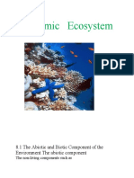 Dynamic Ecosystem: 8.1 The Abiotic and Biotic Component of The Environment The Abiotic Component