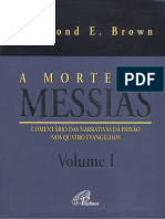 Raymond Brown - A morte do Messias - Comentário às narrativas da Paixão nos quatro evangelhos.pdf