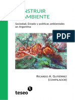 Gutierrez 2018 Construir El Ambiente Sociedad Estado y Politicas Ambientales en Argentina PDF