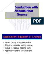 Heat Conduction With A Viscous Heat Source