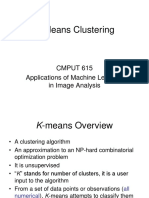 K-Means Clustering: CMPUT 615 Applications of Machine Learning in Image Analysis