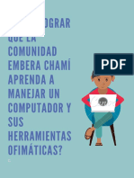 ¿Cómo Lograr Que Los Joves de La Camunida Embera Chamí Aprendar A Manejar Un Computador y Sus Herramientas Ofimáticas