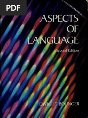 Aspects Of Language Dwight Le Merton Bolinger Sip Pdf Phonology Semantics