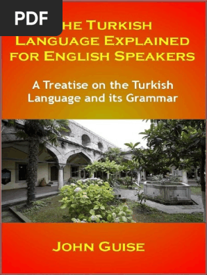 the turkish language explained for english speakers a treatise on the turkish language and its grammar english language adjective