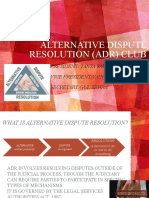 Alternative Dispute Resolution (Adr) Club: President: Tanya Saraswat Vice President:Vainy Kacharia Secretary:Gul Zehra