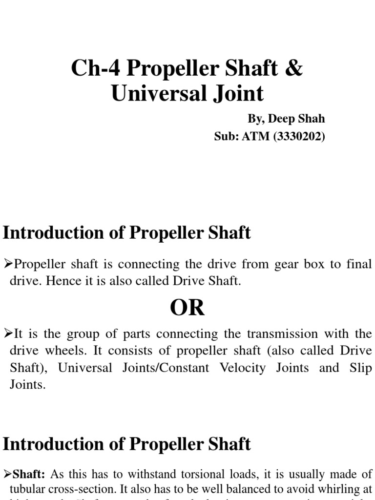 Ch4 Propeller Shaft & Universal Joint By, Deep Shah Sub ATM (3330202