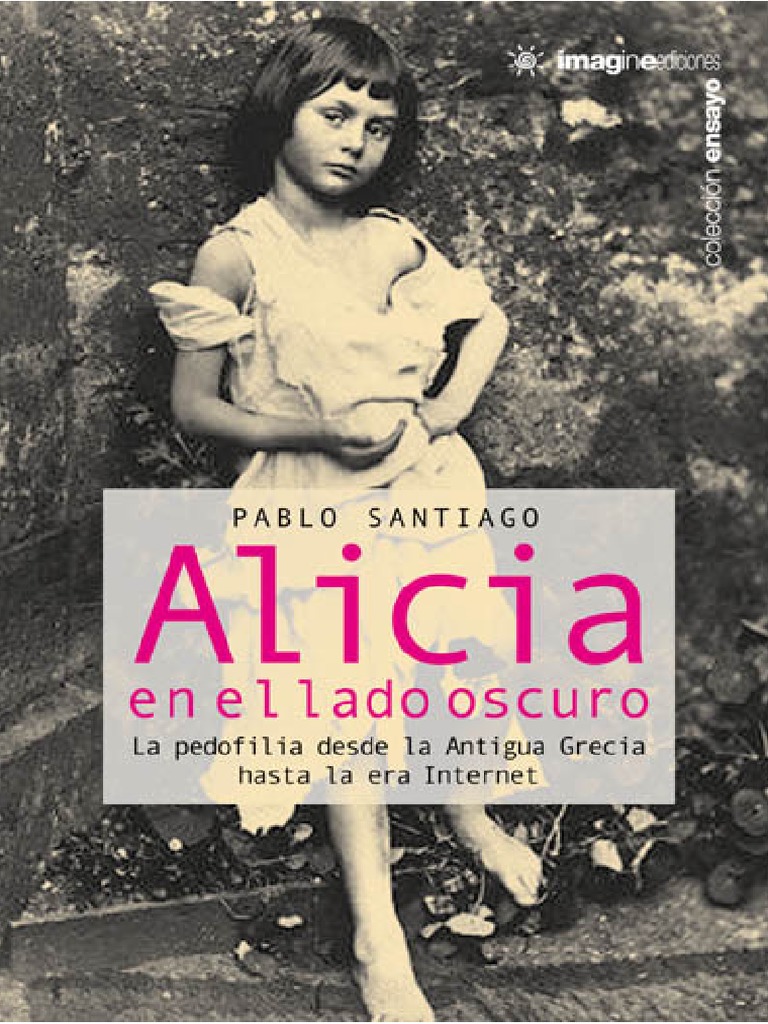 Alicia en El Lado Oscuro La Pedofilia Desde La Antigua Grecia Hasta La Era Internet PDF Platón Abuso Sexual Infantil