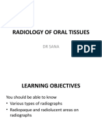Radiology of Oral Tissues: DR Sana