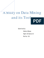 A Study On Data Mining and Its Tools: Submitted by