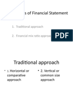Analysis of Financial Statement: 1. Traditional Approach 2. Financial Mix Ratio Approach