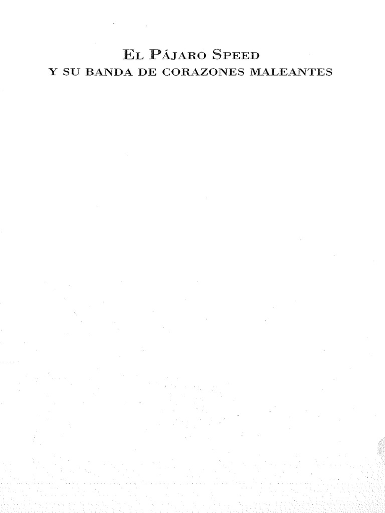 Rafael Chaparro Madiedo El Pajaro Speed Y Su Banda De Corazones