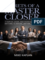 Secrets of A Master Closer - A Simpler, Easier, and Faster Way To Sell Anything To Anyone, Anytime, Anywhere PDF