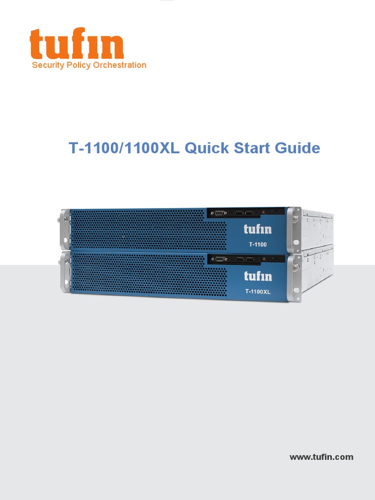 T-1100/1100XL Quick Start Guide: Security Policy Orchestration Security ...