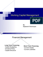 Working Capital Management: By: Saptarshi Mukherjee