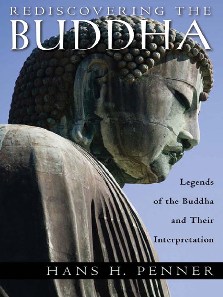 Rediscovering The Buddha - Legends of The Buddha and Their ...