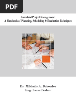 Industrial Project Management A Handbook of Planning Scheduling Evaluation Techniques