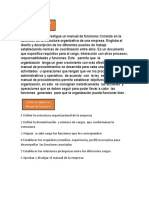 Según lo que yo investigue un manual de funciones Consiste en la definición de la estructura organizativa de una empresa