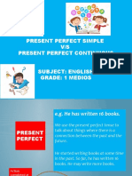 Present Perfect Simple V/S Present Perfect Continuous Subject: English Grade: 1 Medios