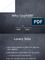 Why Couchdb?: Data Data