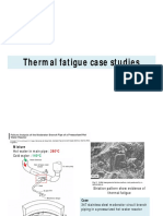 Thermal Fatigue Case Studies