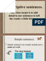 Descriptive Sentences.: Our Class Target Is To Add Detail To Our Sentences To Tell The Reader A Little Bit More