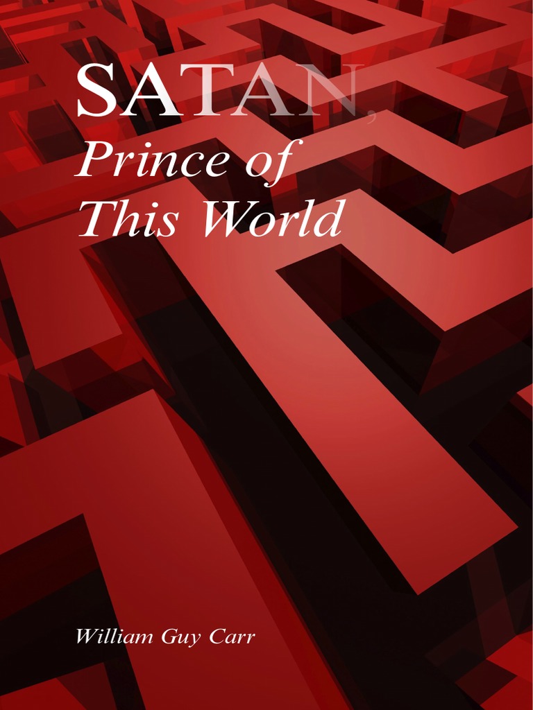 Satan Prince of This World by William Guy Carr PDF | PDF | Mythology | Satan