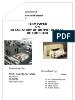 Term Paper ON Detail Study of Output Devices of Computer: Prof. Loveleen Gaur