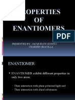 Properties OF Enantiomers: Presented by Jacquelyn Guinto Charish Gracilla
