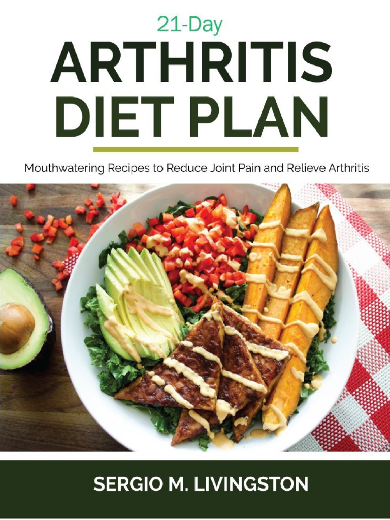 21Day Arthritis Diet Plan Mouthwatering Recipes To Reduce Joint Pain