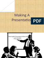 How To Make A Presentation (Mine)