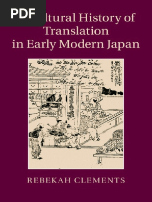 Rebekah Clements A Cultural History Of Translation In Early Modern Japan Cambridge University Press 15 Pdf Pdf Translations Japan