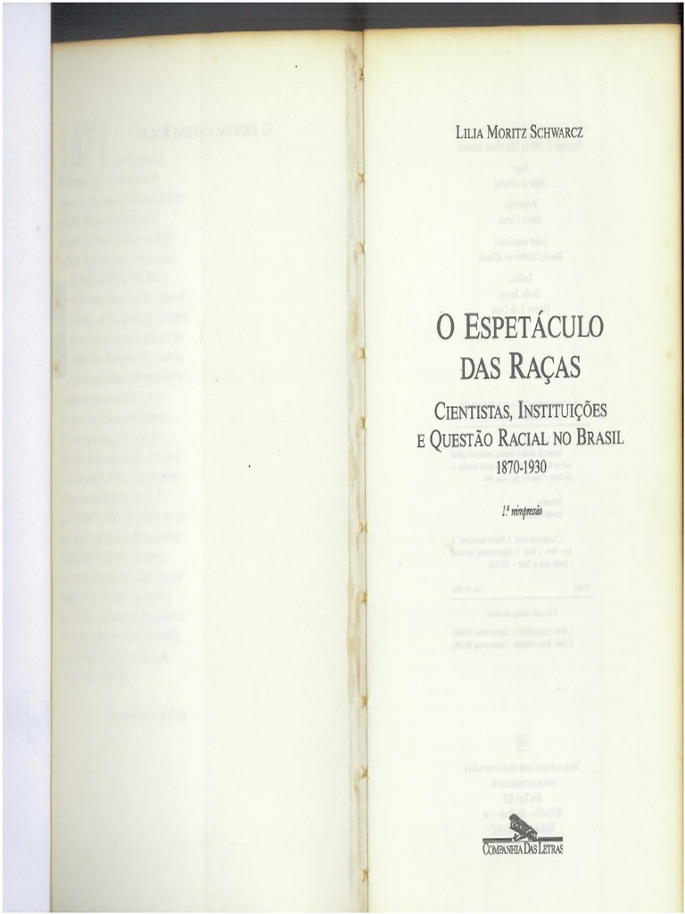 Lilia Moritz Schwarcz O Espetáculo Das Raças Cientistas, Instituições e ...