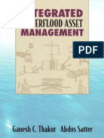 Integrated Water Flood Asset Management, Satter and Thakur