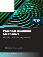 (Oxford Graduate Texts) Efstratios Manousakis - Practical Quantum Mechanics - Modern Tools and Applications (2016, Oxford University Press) PDF