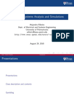 Stochastic Systems Analysis and Simulations