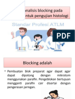 Menganalisis Blocking Pada Jaringan Untuk Pengujian Histologi 3.